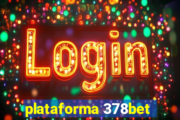 plataforma 378bet